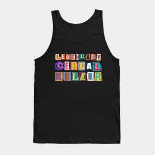 Legendary Cereal Killer Graphic Ransom Note Tank Top